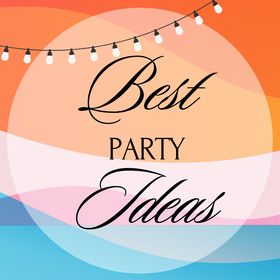 Best Party Ideas